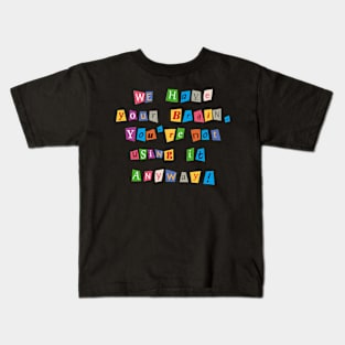 Ransom letter for your brain Kids T-Shirt